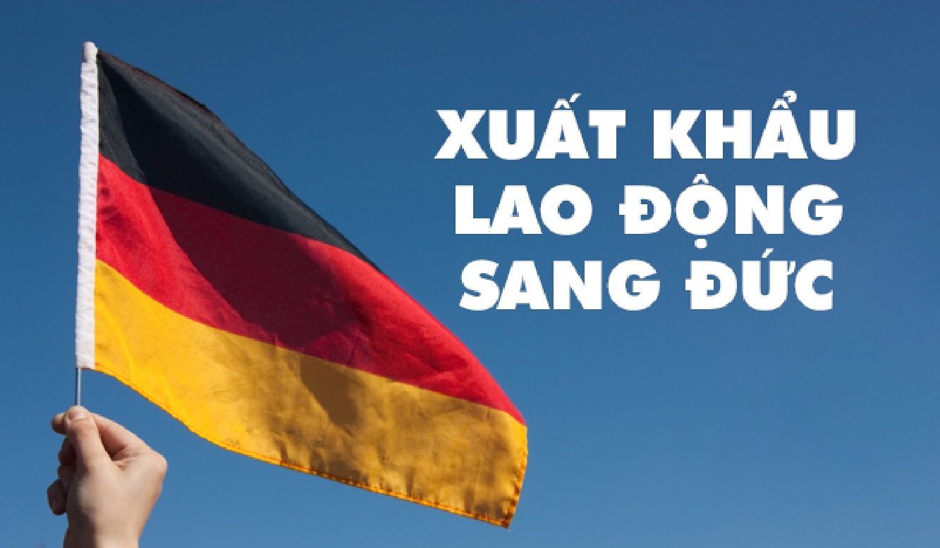 Xuất khẩu lao động Đức 2025: Chi phí, mức lương và điều kiện mới nhất